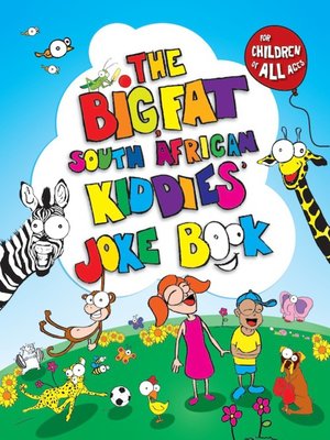 cover image of The Big, Fat South African Kiddies' Joke Book